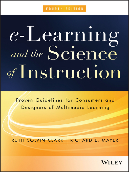 Title details for E-Learning and the Science of Instruction by Ruth C. Clark - Available